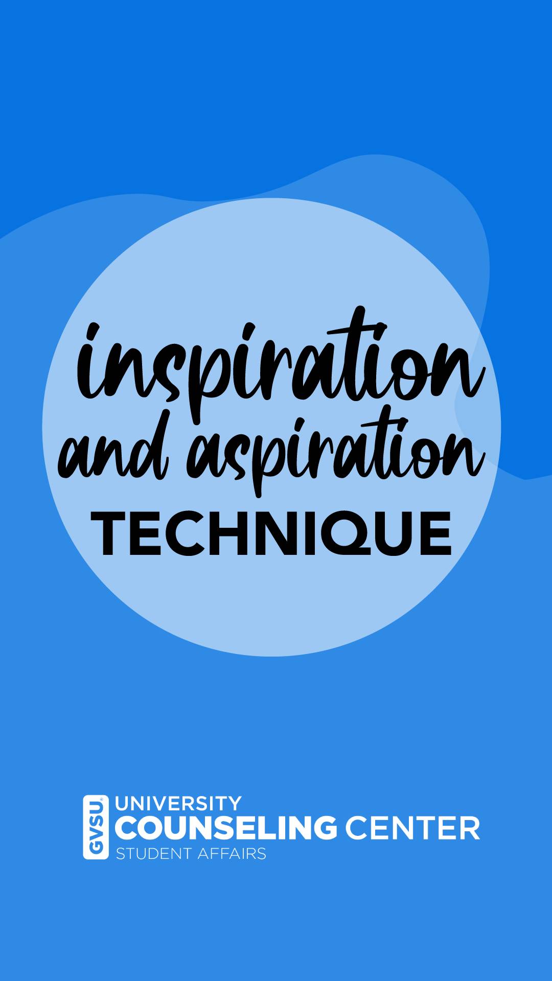 Inspiration and Aspiration Technique